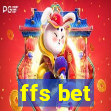 ffs bet